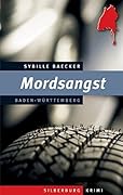 Mordsangst: Ein Baden-Württemberg-Krimi