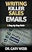 Writing Killer Sales Emails: A Step-by-Step Guide for Authors