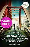 Jeremias Voss und die Tote vom Fischmarkt Jeremias Voss und die Tote vom Fischmarkt