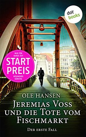 Jeremias Voss und die Tote vom Fischmarkt (Kindle Edition)