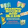 Making Books with Kids: 25 Paper Projects to Fold, Sew, Paste, Pop, and Draw (Hands-On Family) Making Books with Kids: 25 Paper Projects to Fold, Sew, Paste, Pop, and Draw (Hands-On Family)