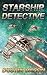 Starship Detective (Space Crimes Book 1)