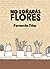No soñarás flores