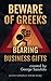 Beware Of Greeks Bearing Business Gifts