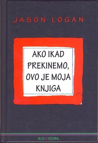 Ako ikad prekinemo, ovo je moja knjiga