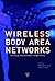 Wireless Body Area Networks: Technology, Implementation, and Applications