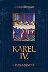 Karel IV. - Císař a synové by Josef Bernard Prokop