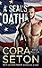 A SEAL's Oath (The SEALs of...