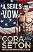 A SEAL's Vow (The SEALs of ...