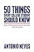 50 Things Every College Student Should Know by Antonio   Neves