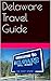Delaware Travel Guide