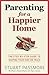 Parenting for a Happier Home by Stuart Passmore