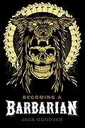 Becoming a Barbarian
