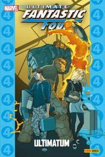 Ultimatue Fantastic Four: Ultimatum (Coleccionable Ultimate: Ultimate Fantastic 4, #10)