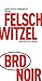 BRD Noir: Die Ungleichzeitigkeit von Biografie und Geschichte