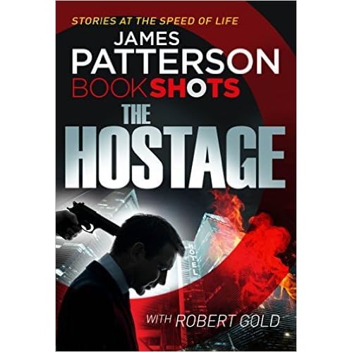 Znalezione obrazy dla zapytania The Hostage Autor: James Patterson