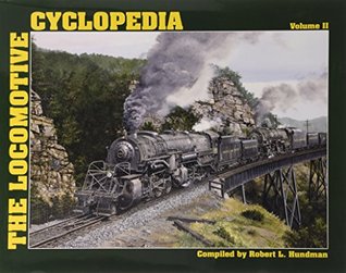 The Locomotive Cyclopedia Volume 2 (Hardcover)