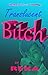 Translucent Bitch