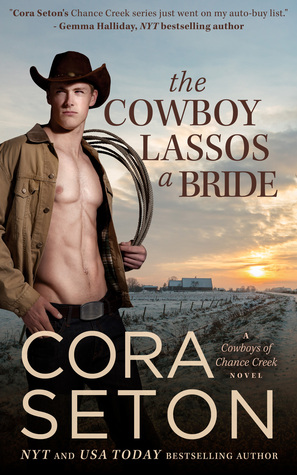 The Cowboy Lassos a Bride (The Cowboys of Chance Creek, #6)
