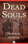 Dead Souls by Nikolai Gogol