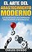 El Arte del Abastecimiento Moderno: Los secretos de un comprador para mejorar la rentabilidad. (Spanish Edition)