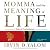 Momma and the Meaning of Life: Tales of Psychotherapy