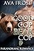 Good Cop, Bear Cop