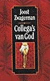 Collega's van God: Portretten en polemieken (Dutch Edition)