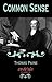 Common Sense by Thomas Paine Common Sense by Thomas Paine