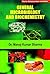 General Microbiology And Biochemistry by Manoj Kumar Sharma