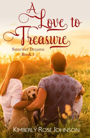 A Love to Treasure (Sunriver Dreams #1)