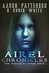 Season 1: The Vincibles: Episode 4: Anna (The Airel Saga Chronicles)