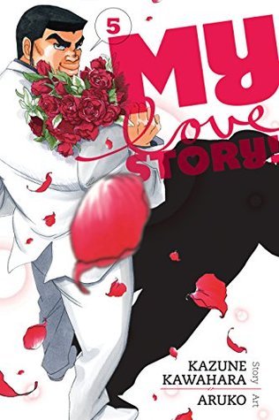 My Love Story!!, Vol. 5 (Paperback)