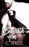 Beneath Him