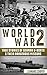 World War 2: True Stories o...