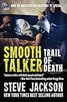 Smooth Talker: Trail of Death