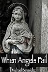 When Angels Fail When Angels Fail
