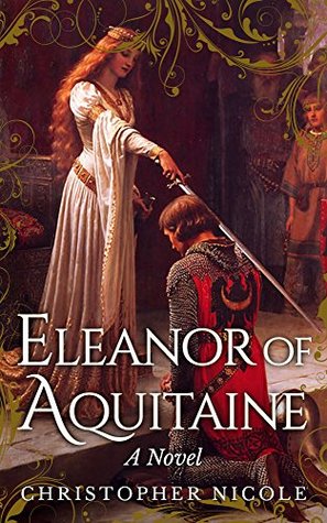 Eleanor of Aquitaine (Eleanor of Aquitaine Saga Book 1)