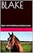 BLAKE: Book 1 of the Matthew's brothers series.