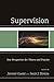 Supervision: New Perspectives for Theory and Practice