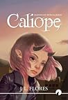 Calíope, agente de Nunca Jamás by J.L. Flores