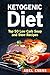 The Ketogenic Diet: The 100...