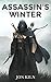 Assassin's Winter (Veiled D...