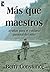 Más que Maestros (Spanish Edition)