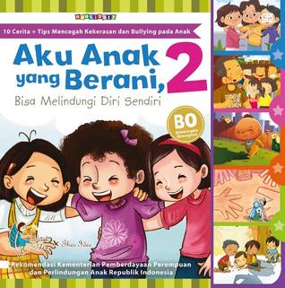 Aku Anak yang Berani, Bisa Melindungi Diri Sendiri 2 (Paperback)