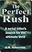 The Perfect Rush by E.M. Robertson