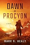 Dawn of Procyon by Mark R. Healy