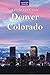 Denver, Colorado Adventure Guide