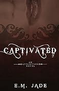 Captivated