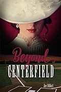 Beyond Centerfield